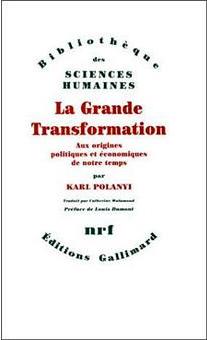 La Grande transformation aux origines politiques et économiques de notre temps